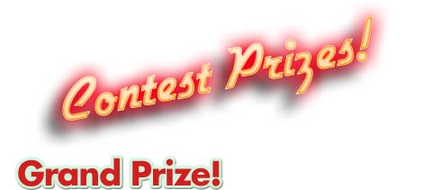 Contest Prizes! Grand Prize!